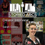 Artwork for the Storied Arcs podcast episode, "Creator interview with Sarah Gailey"