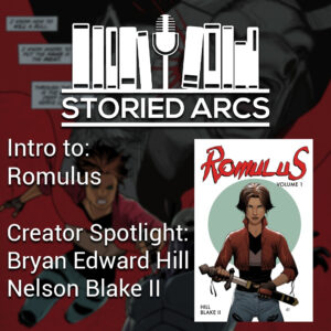 An introduction to Romulus from Image Comics by Bryan Edward Hill and Nelson Blake II