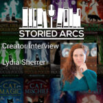 Storied Arcs podcast interview with Lydia Sherrer