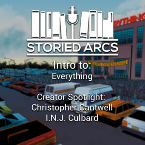 Intro to Everything & Creator Spotlight on Christopher Cantwell & I.N.J Culbard